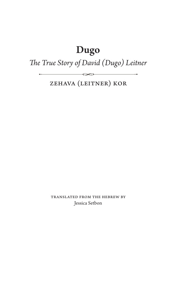 כריכת הספר Dugo: The True Story of David (Dugo) Leitner