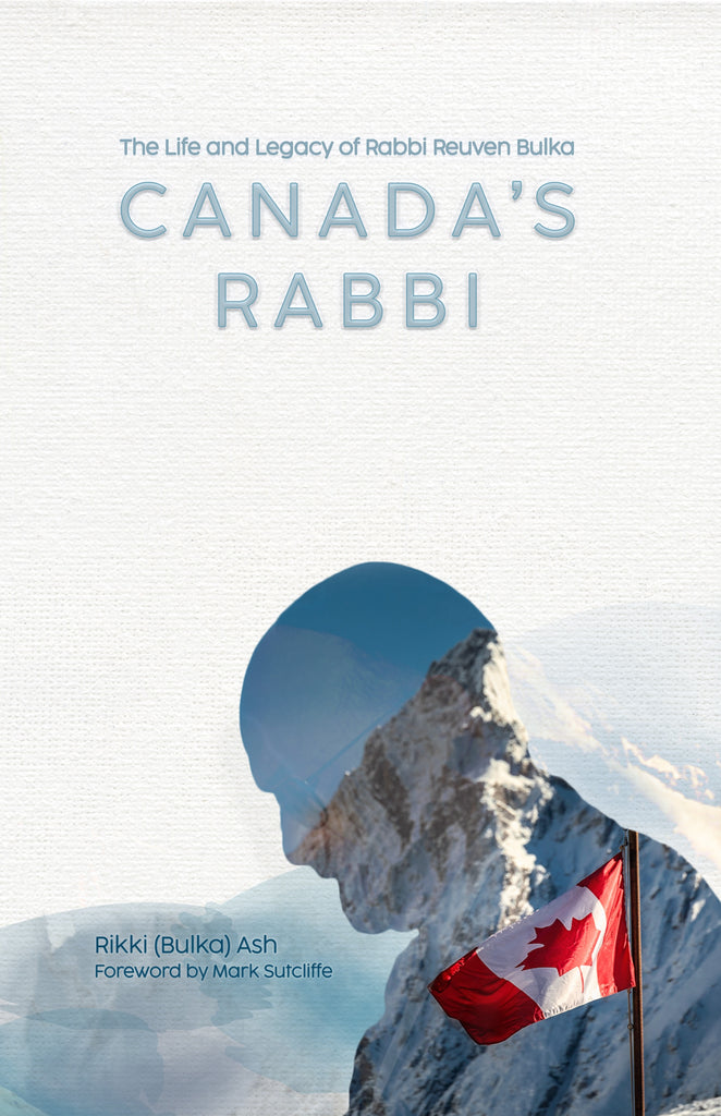 Cover: Canada’s Rabbi: The Life and Legacy of Rabbi Reuven Bulka