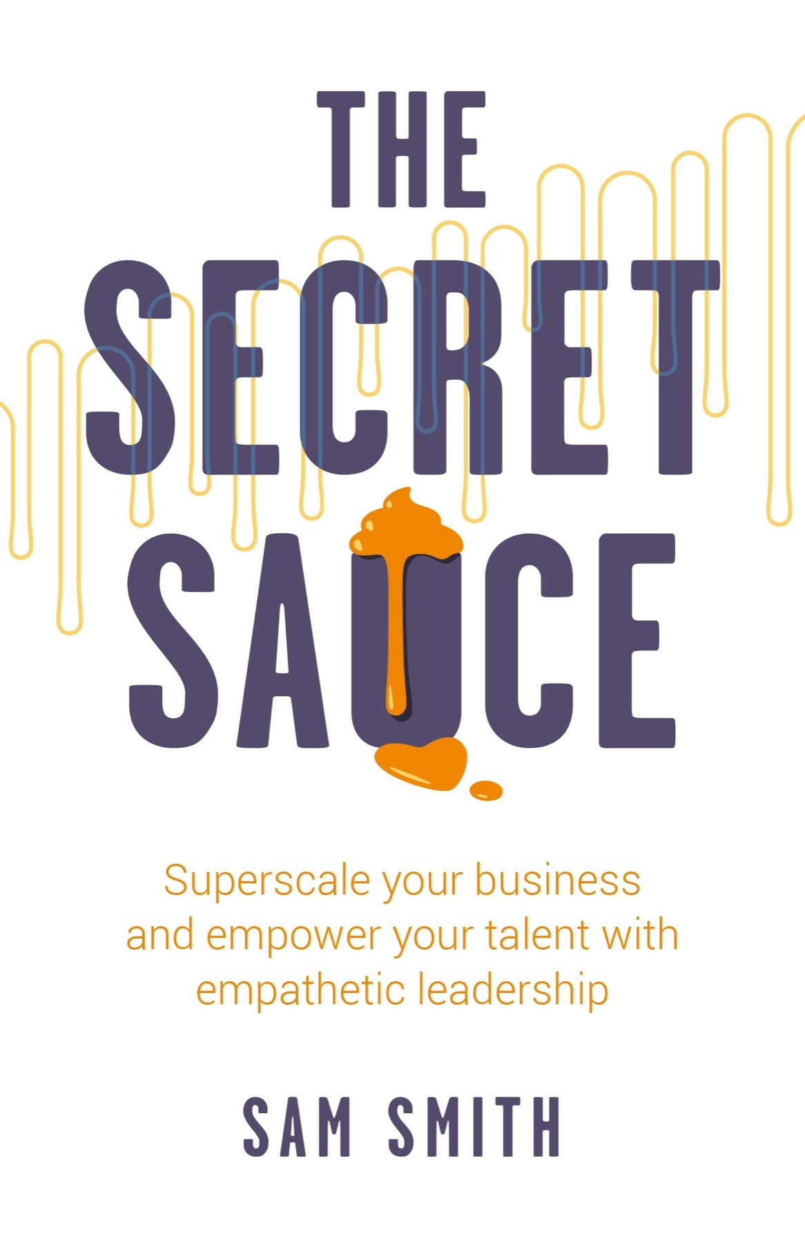 Cover: The Secret Sauce