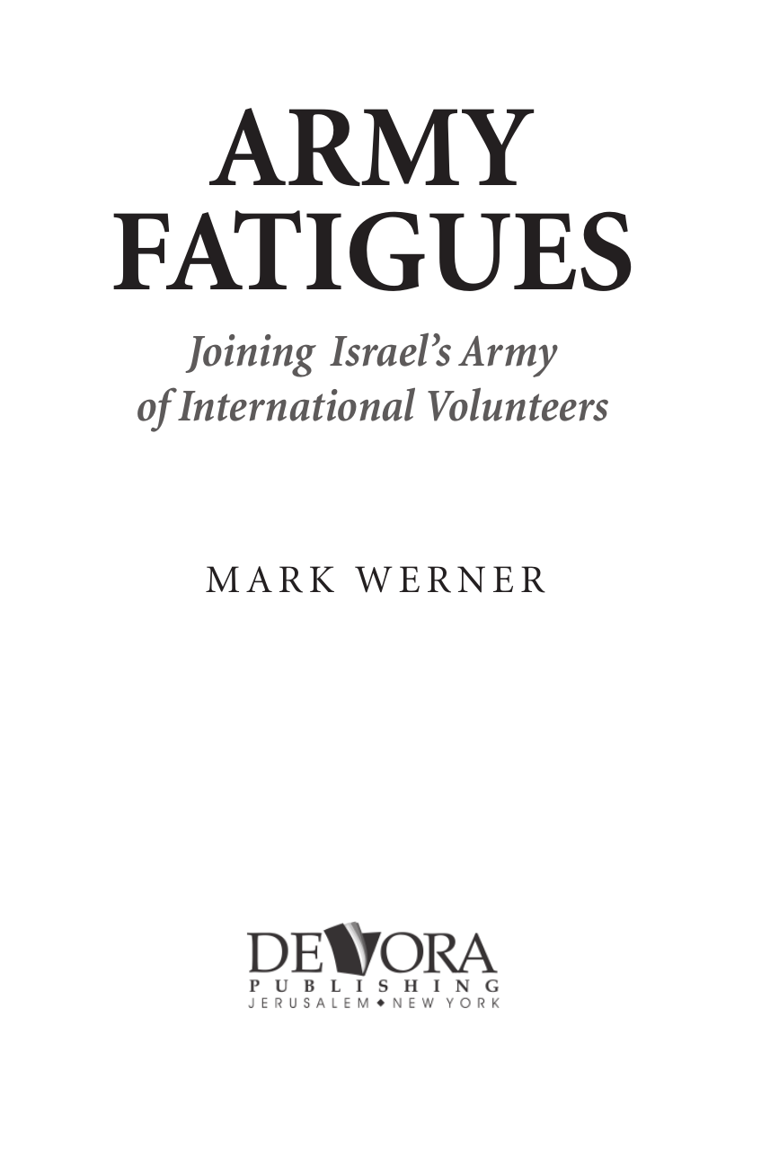Title page: Army Fatigues: Joining Israel’s Army of International Volunteers