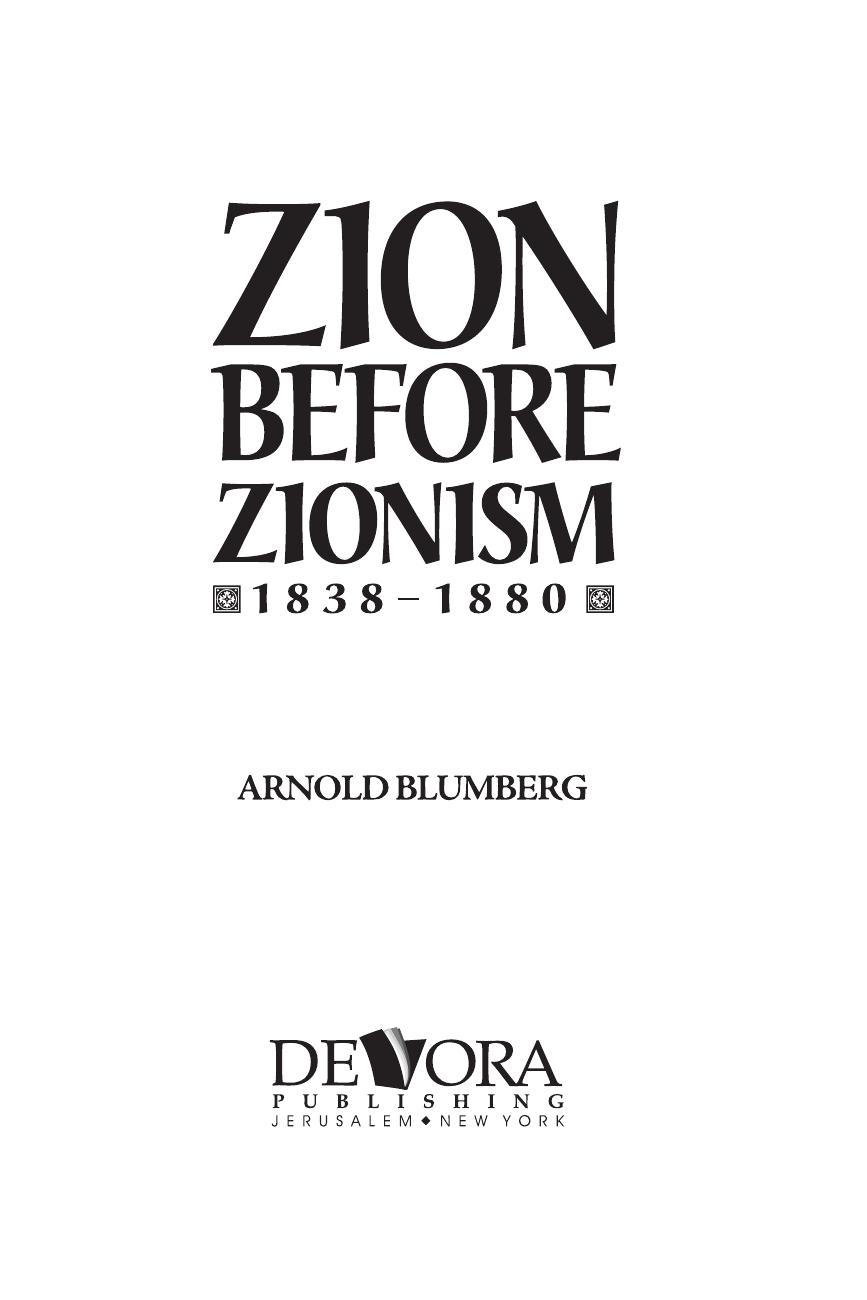 Title page: Zion before Zionism: 1838–1880