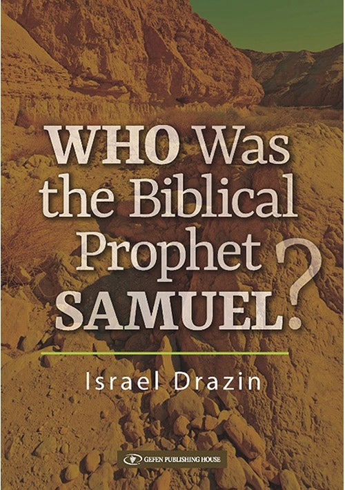 Cover: Who Was the Biblical Prophet Samuel?