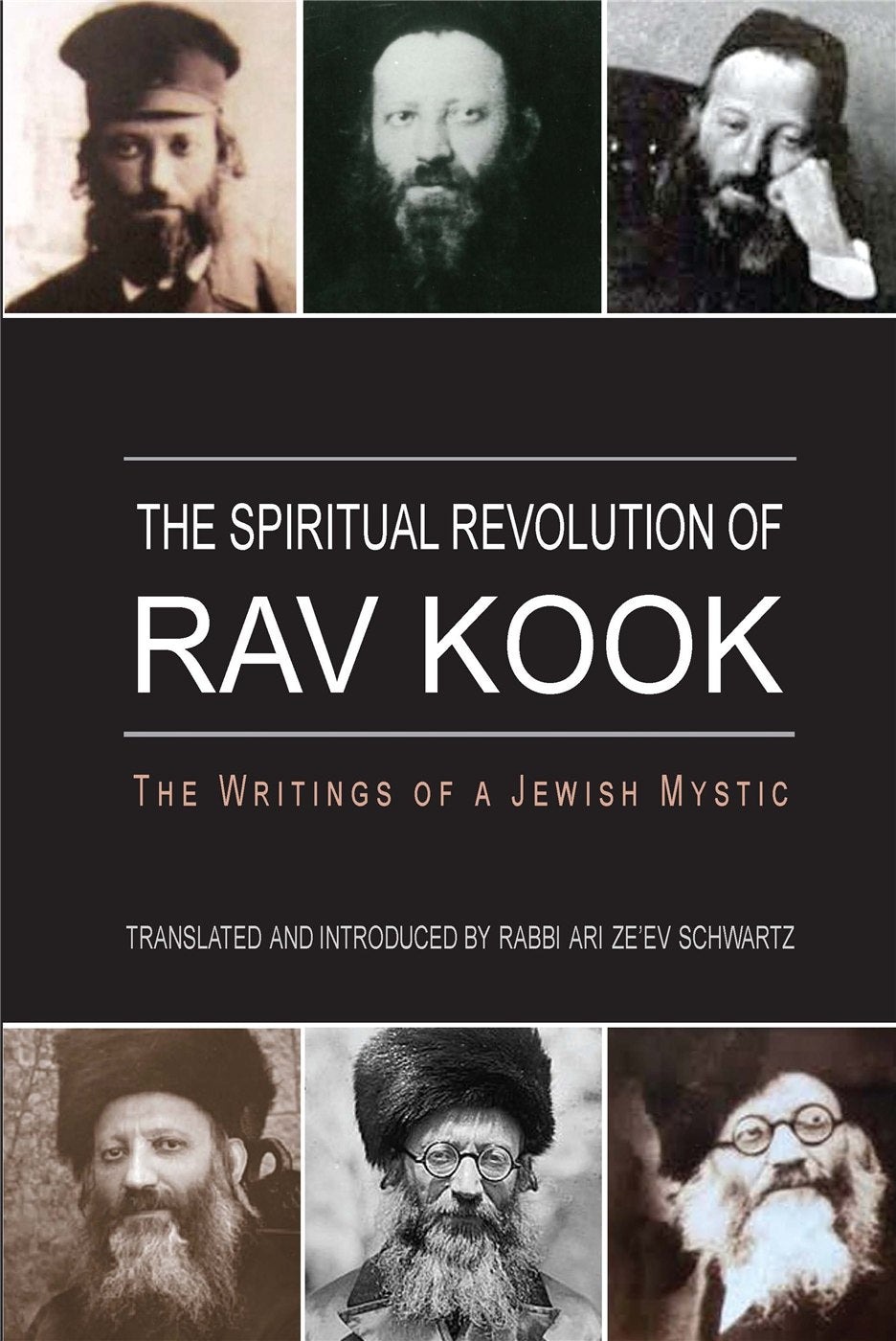 Cover: The Spiritual Revolution of Rav Kook