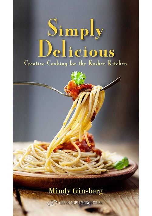 Cover: Simply Delicious: Creative Cooking for the Kosher Kitchen