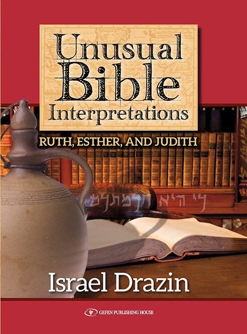 Cover: Unusual Bible Interpretations: Ruth, Esther and Judith