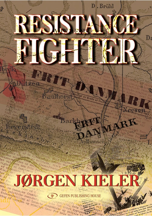 Cover: Resistance Fighter: A Personal History of the Danish Resistance Movement 1940–1945