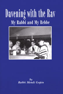 Cover: Davening with the Rav: My Rabbi and My Rebbe