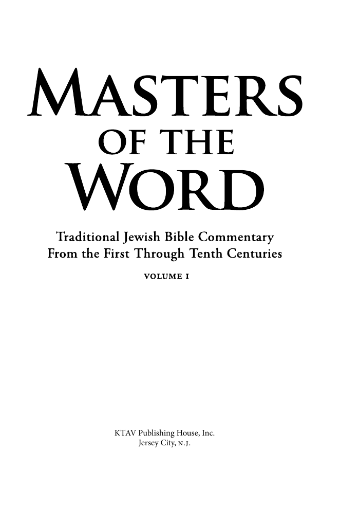 Title page: Masters of the Word, Volume I: Traditional Jewish Bible Commentary from the First through Tenth Centuries