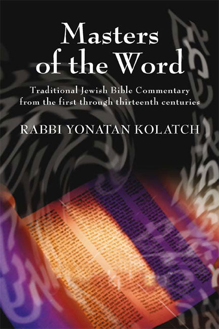 Cover: Masters of the Word, Volume II: Traditional Jewish Bible Commentary from the Eleventh through Thirteenth Centuries