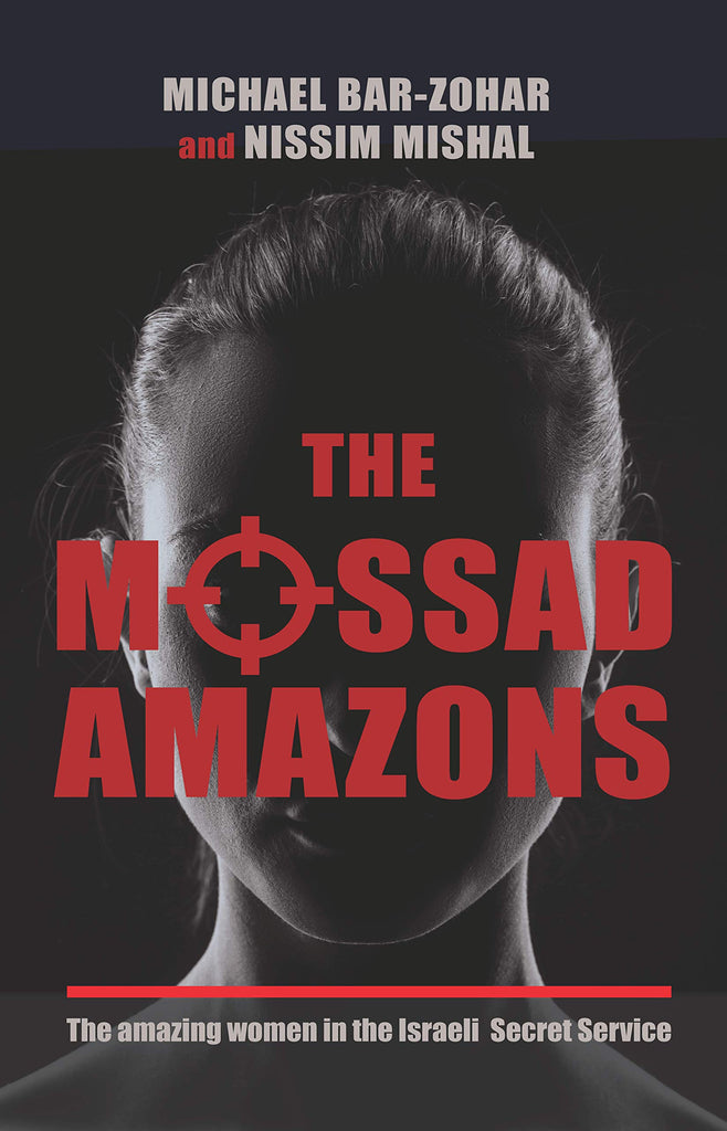 כריכת הספר The Mossad Amazons: The Amazing Women in the Israeli Secret Service