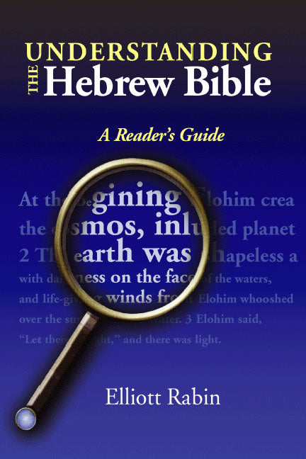 Cover: Understanding the Hebrew Bible: A Reader’s Guide