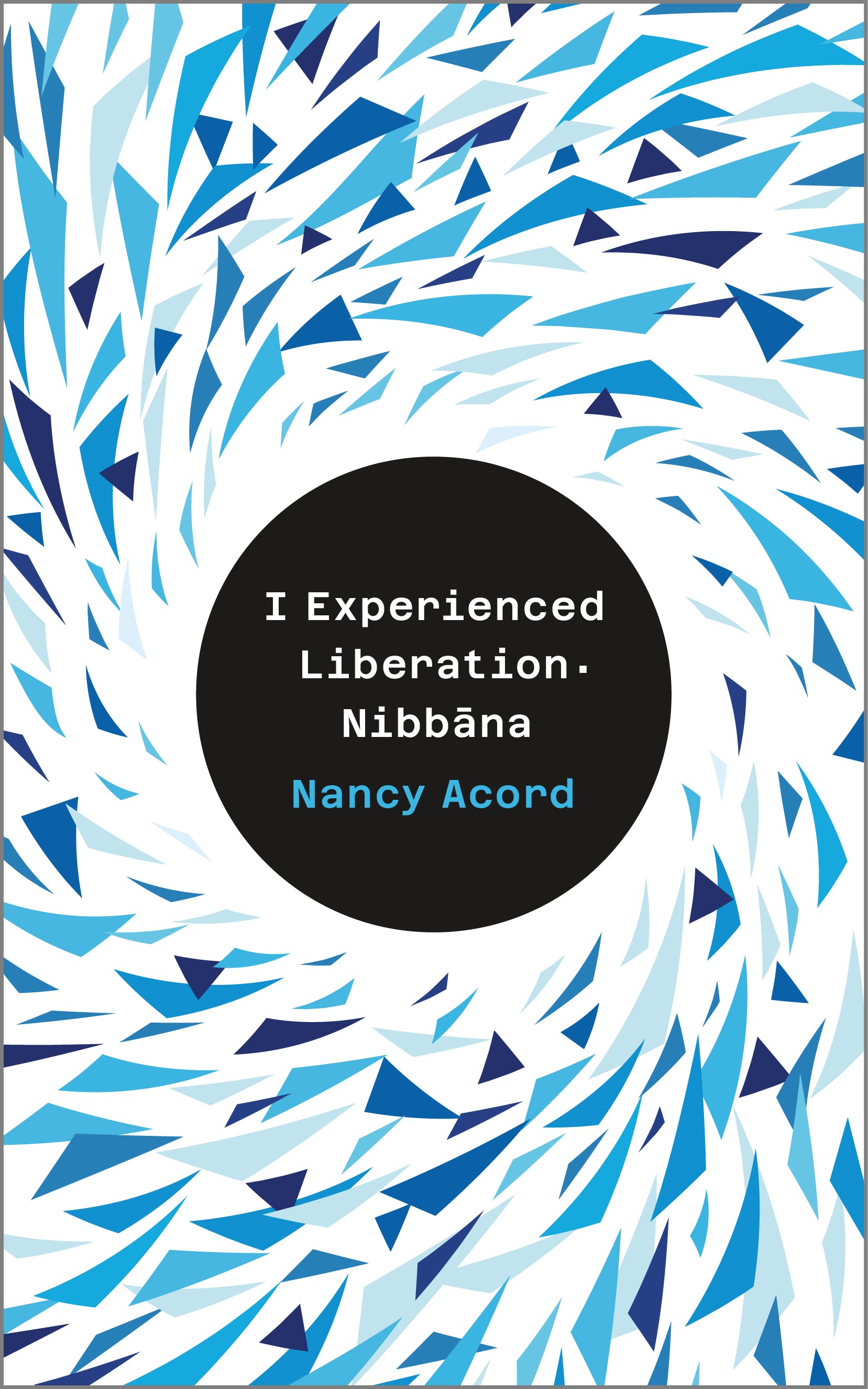 כריכת הספר I Experienced Liberation·Nibbāna