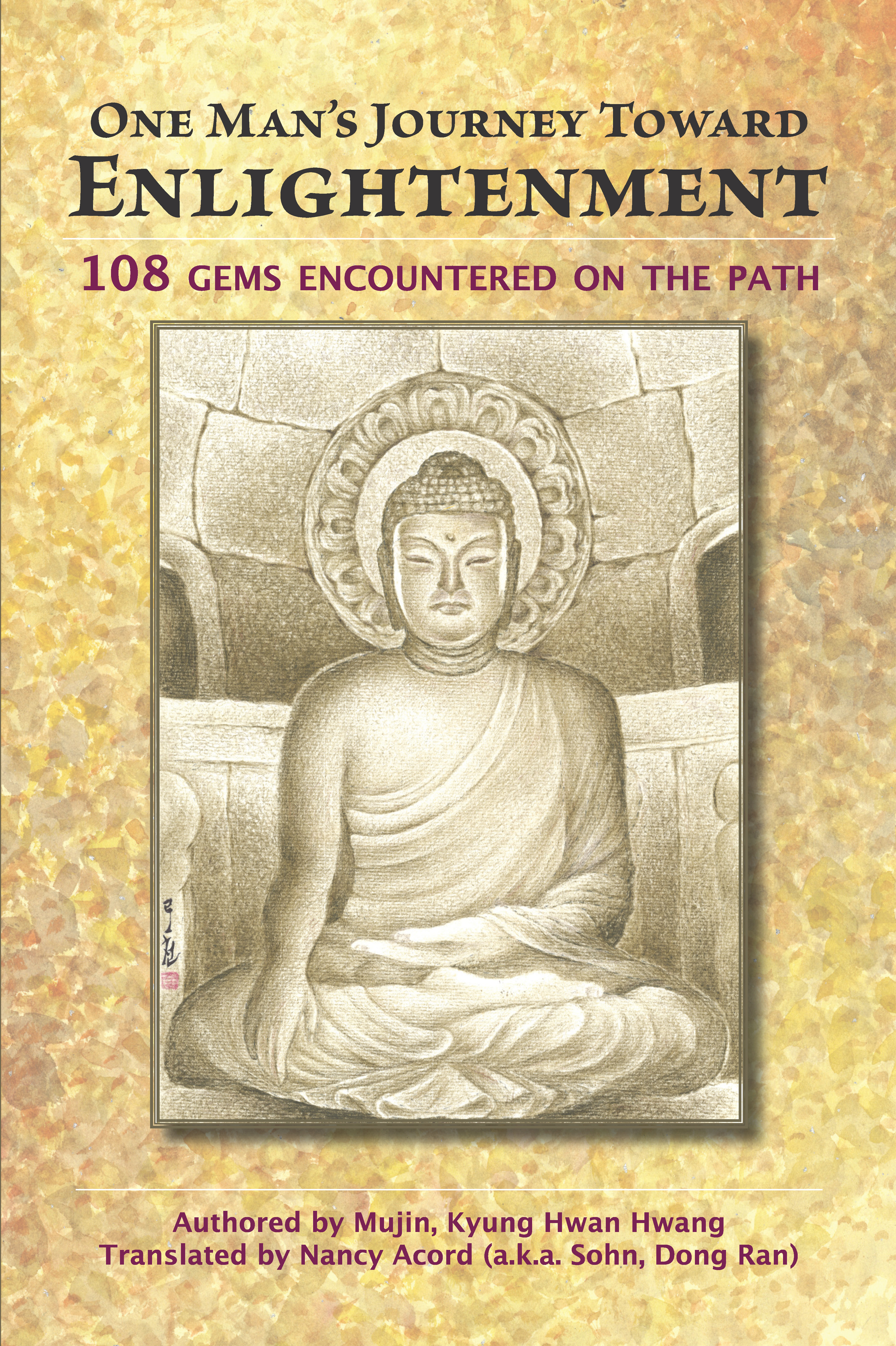 כריכת הספר One Man’s Journey Toward Enlightenment: 108 Gems Encountered on the Path