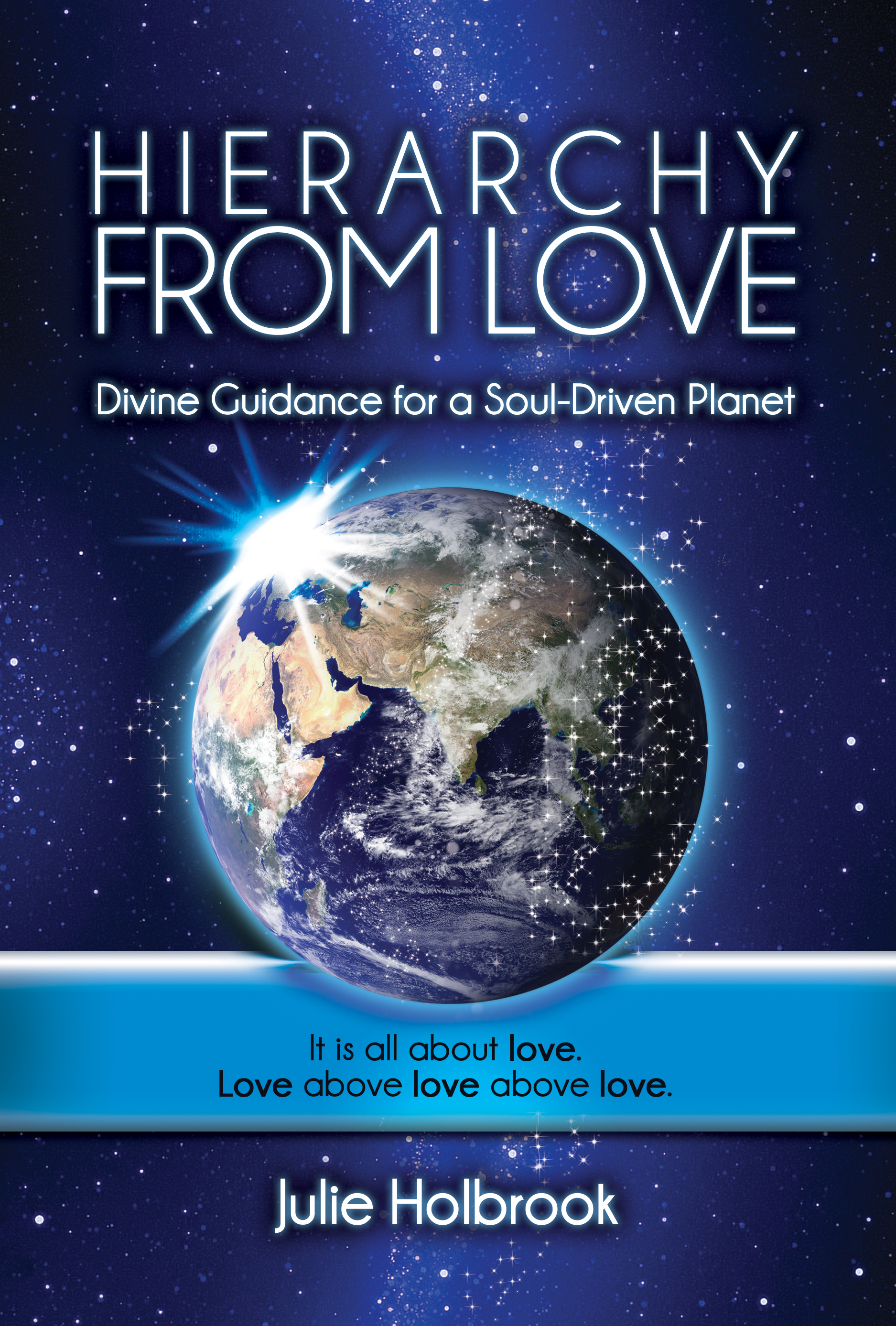 Cover: Hierarchy from Love: Divine Guidance for a Soul-Driven Planet