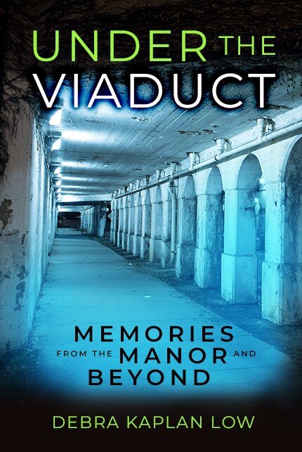 Cover: Under the Viaduct: Memories from the Manor and Beyond