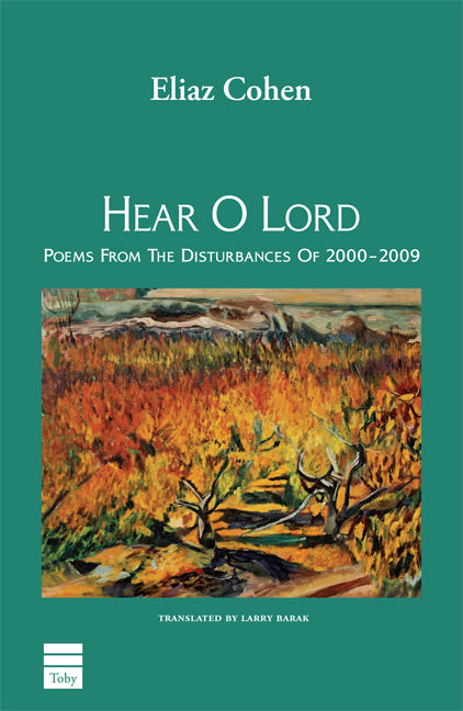 Cover: Hear O Lord: Poems From the Disturbances of 2000–2009